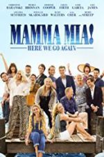 Watch Mamma Mia! Here We Go Again Watch123movies