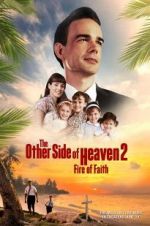 Watch The Other Side of Heaven 2: Fire of Faith Watch123movies
