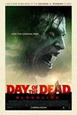 Watch Day of the Dead: Bloodline Watch123movies