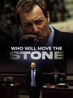 Watch Who Will Move the Stone Watch123movies