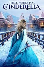 Watch Three Wishes for Cinderella Watch123movies