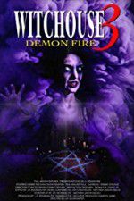 Watch Witchouse 3: Demon Fire Watch123movies