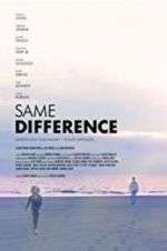 Watch Same Difference Watch123movies