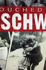 Watch Touched by Auschwitz Watch123movies