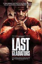 Watch The Last Gladiators Watch123movies