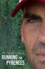 Watch We Need Lungs Watch123movies