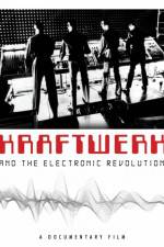Watch Kraftwerk and the Electronic Revolution Watch123movies