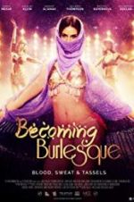 Watch Becoming Burlesque Watch123movies