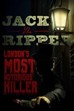 Watch Jack the Ripper: London\'s Most Notorious Killer Watch123movies