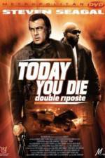 Watch Today You Die Watch123movies
