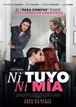 Watch Ni tuyo, Ni mía Watch123movies