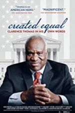 Watch Created Equal: Clarence Thomas in His Own Words Watch123movies