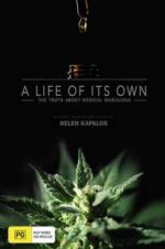 Watch A Life of Its Own: The Truth About Medical Marijuana Watch123movies