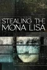 Watch Stealing the Mona Lisa Watch123movies