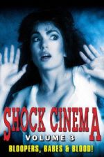 Watch Shock Cinema: Volume Three Watch123movies