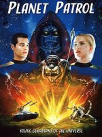 Watch Planet Patrol Watch123movies