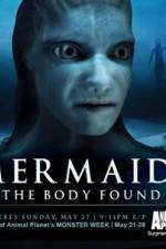 Watch Mermaids The Body Found Watch123movies