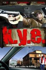 Watch K.Y.E.: Kill Your Enemy Watch123movies