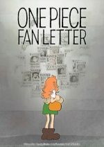 Watch One Piece Fan Letter (TV Short 2024) Watch123movies