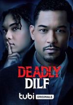 Watch Deadly DILF Watch123movies