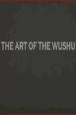 Watch The Art of the Wushu Watch123movies