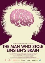 Watch The Man Who Stole Einstein\'s Brain Watch123movies