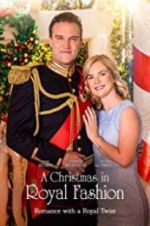 Watch A Christmas in Royal Fashion Watch123movies
