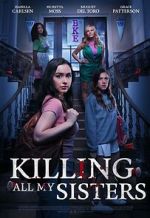 Watch Killing All My Sisters Watch123movies