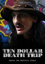 Watch Ten Dollar Death Trip Watch123movies