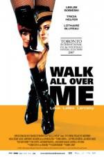 Watch Walk All Over Me Watch123movies