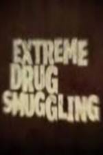 Watch Discovery Channel Extreme Drug Smuggling Watch123movies