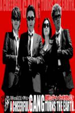 Watch A Cheerful Gang Turns the Earth Watch123movies