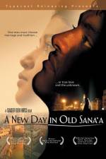 Watch A New Day in Old Sana'a Watch123movies