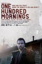 Watch One Hundred Mornings Watch123movies