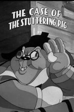 Watch The Case of the Stuttering Pig (Short 1937) Watch123movies