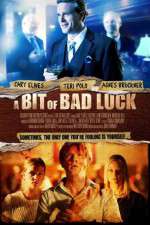 Watch A Bit of Bad Luck Watch123movies