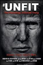Watch Unfit: The Psychology of Donald Trump Watch123movies