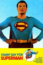Watch Stamp Day for Superman Watch123movies
