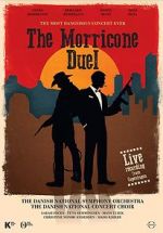 Watch The Most Dangerous Concert Ever: The Morricone Duel Watch123movies