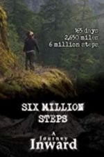 Watch Six Million Steps: A Journey Inward Watch123movies