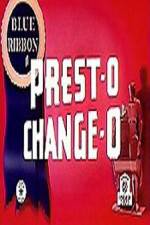 Watch Prest-O Change-O Watch123movies