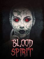 Watch Blood Spirit Watch123movies