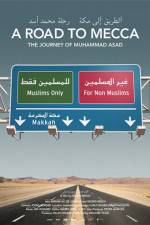 Watch A Road to Mecca The Journey of Muhammad Asad Watch123movies