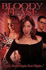 Watch Bloody Tease Watch123movies