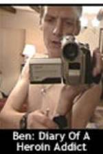 Watch Ben Diary of a Heroin Addict Watch123movies