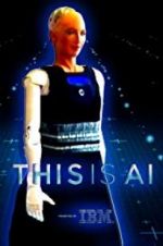 Watch This Is A.I. Watch123movies
