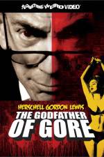 Watch Herschell Gordon Lewis The Godfather of Gore Watch123movies