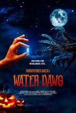 Watch Water Dawg (Short 2023) Watch123movies