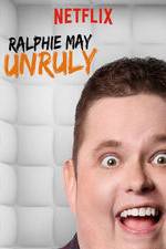 Watch Ralphie May: Unruly Watch123movies