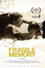 Watch Fragile memory Watch123movies